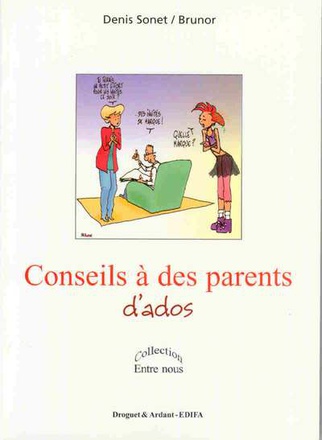 CONSEILS A DES PARENTS D'ADOS