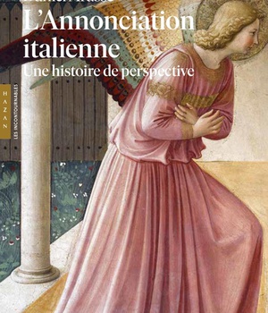 L'ANNONCIATION ITALIENNE - UNE HISTOIRE DE PERSPECTIVE