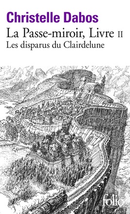 LA PASSE-MIROIR - T6446 - LES DISPARUS DU CLAIRDELUNE TOME 2