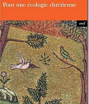 POUR UNE ECOLOGIE CHRETIENNE