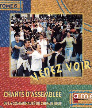 CHANTS ASSEMBLEE CD TOME 6 - VENEZ VOIR NDSP