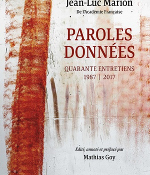 PAROLES DONNEES - QUARANTE ENTRETIENS 1987-2017