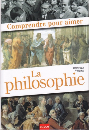 COMPRENDRE POUR AIMER LA PHILOSOPHIE