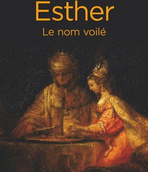 ESTHER, LE NOM VOILE