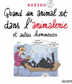 QUAND UN ANIMAL RIT DANS L'ANIMALERIE