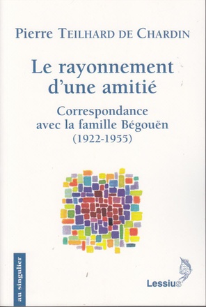 LE RAYONNEMENT D'UNE AMITIE