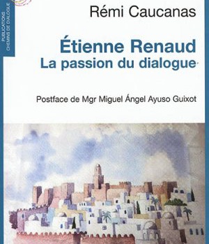 ETIENNE RENAUD, LA PASSION DU DIALOGUE