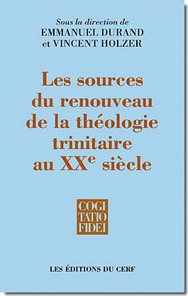 LES SOURCES DU RENOUVEAU DE LA THEOLOGIE TRINITAIRE AU XXE SIECLE