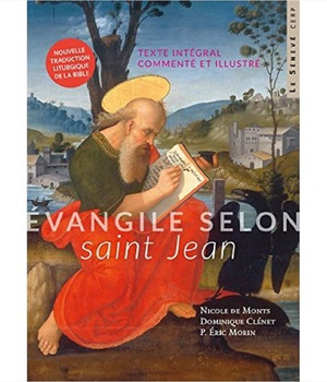 EVANGILE SELON SAINT JEAN - TEXTE INTEGRAL COMMENTE ET ILLUSTRE