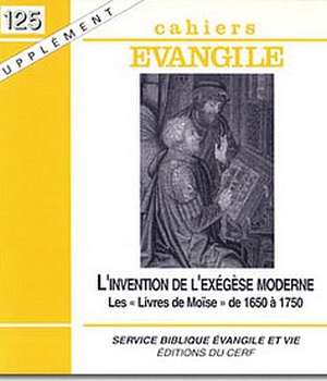CAHIERS EVANGILE SUPPLEMENT NUMERO 125 L'INVENTIONDE L'EXEGESE MODERNE