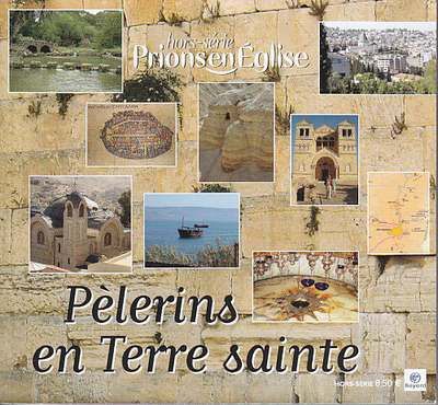 PELERINS EN TERRE SAINTE