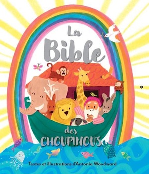 LA BIBLE DES CHOUPINOUS