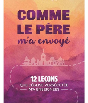 COMME LE PERE M'A ENVOYE