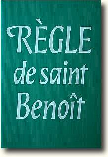 LA REGLE DE SAINT BENOIT