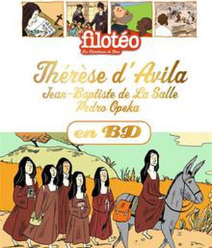 THERESE D'AVILA, JEAN-BAPTISTE DE LA SALLE, PEDRO OKEPA, EN BD