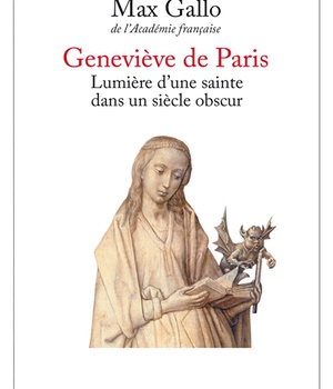 GENEVIEVE DE PARIS LUMIERE D'UNE SAINTE DANS UN SIECLE OBSCUR