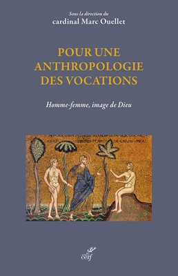 POUR UNE ANTHROPOLOGIE DES VOCATIONS - HOMME-FEMME, IMAGE DE DIEU