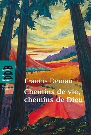 CHEMINS DE VIE, CHEMINS DE DIEU