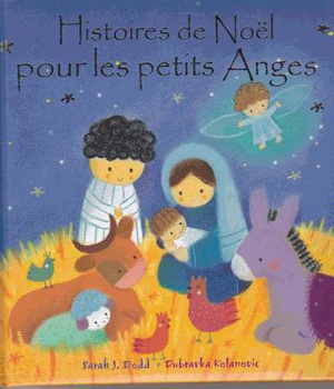 HISTOIRES DE NOEL POUR LES PETITS ANGES