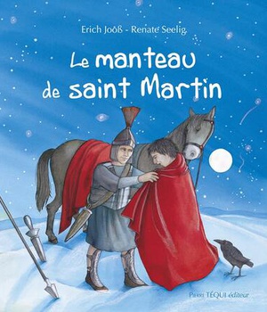 LE MANTEAU DE SAINT MARTIN - EDITION ILLUSTREE
