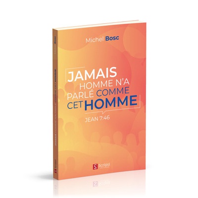 JAMAIS HOMME N'A PARLE COMME CET HOMME