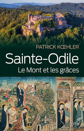 SAINTE-ODILE. LE MONT ET LES GRACES