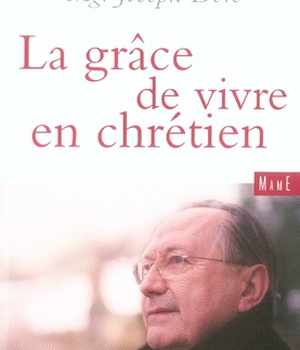 LA GRACE DE VIVRE EN CHRETIEN
