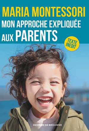 MON APPROCHE EXPLIQUEE AUX PARENTS