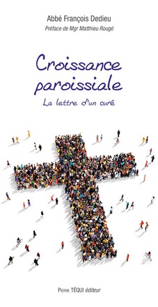CROISSANCE PAROISSIALE - LA LETTRE D'UN CURE