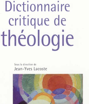 DICTIONNAIRE CRITIQUE DE THEOLOGIE ( BICP* )