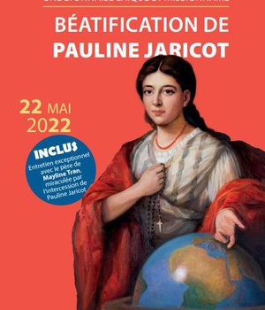 BEATIFICATION DE PAULINE JARICOT - UNE LYONNAISE LAIQUE ET MISSIONNAIRE