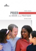PRIER : DU DESIR A LA PRATIQUE