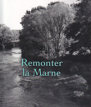 REMONTER LA MARNE