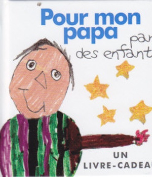 POUR MON PAPA - PAR LES ENFANTS