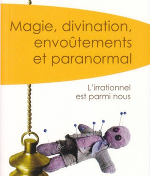 MAGIE, DIVINATION, ENVOUTEMENTS ET PARANORMAL POCHE