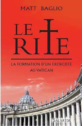 LE RITE : LA FORMATION D'UN EXORCISTE AU VATICAN