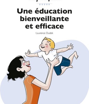 UNE EDUCATION BIENVEILLANTE ET EFFICACE