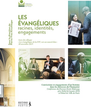 LES EVANGELIQUES, RACINES, IDENTITES, ENGAGEMENTS - ACTES DU COLLOQUE
