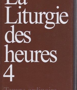 LITURGIE DES HEURES 4