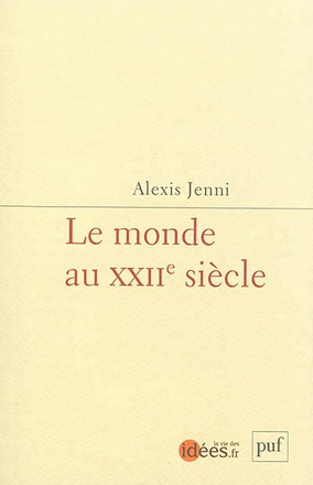 LE MONDE AU XXIIE SIECLE - UTOPIES POUR APRES-DEMAIN
