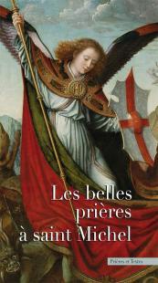 LES BELLES PRIERES A SAINT MICHEL