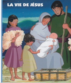 CINQ PAINS DEUX POISSONS 110 - LA VIE DE JESUS