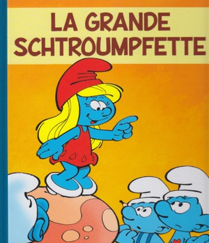 LES SCHTROUMPFS LOMBARD - TOME 28 - LA GRANDE SCHTROUMPFETTE