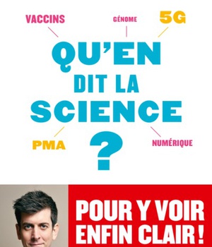 QU'EN DIT LA SCIENCE?