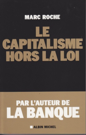 LE CAPITALISME HORS LA LOI