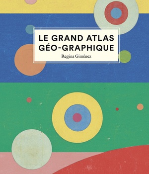 LE GRAND ATLAS GEO-GRAPHIQUE