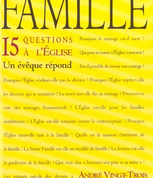 LA FAMILLE 15 QUESTIONS A L'EGLISE