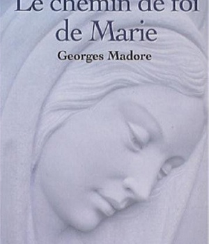 LE CHEMIN DE FOI DE MARIE