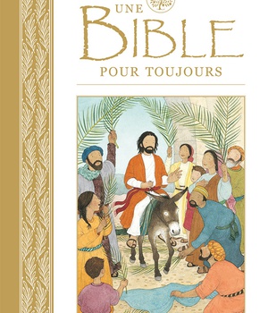 UNE BIBLE POUR TOUJOURS