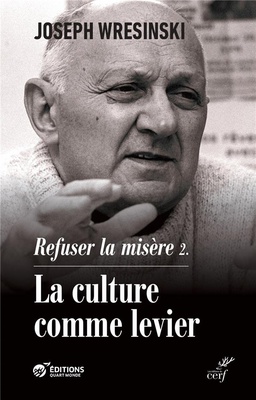 REFUSER LA MISERE - LA CULTURE COMME LEVIER